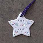 Best Dog Walker Ever Hand Made Ceramic Star Jamali Annay Designs Yorkshire