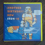 Stormtrooper Another Birthday How IRON-IC Card