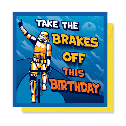 Stormtrooper Take The Brakes Off This Birthday Card Cardology