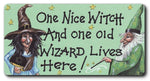 One Nice Witch And One Old Wizard Smiley Fridge Magnet