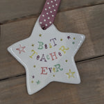Best Teacher Ever Ceramic Star with Hanging Ribbon by Jamali Annay Designs