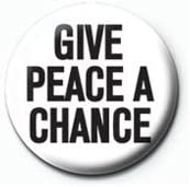 Give Peace A Chance 25mm Button Pin Badge at Mystical and Magical Halifax UK