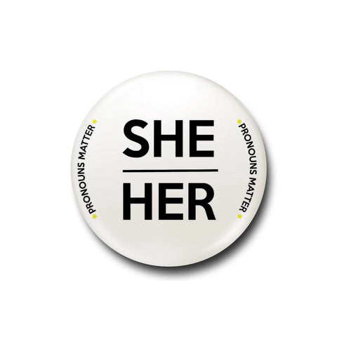 She Her Pronouns Matter Pride Button Pin Badge at Mystical and Magical