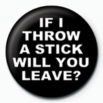 Throw a Stick Button Pin Badge 25mm from Mystical and Magical
