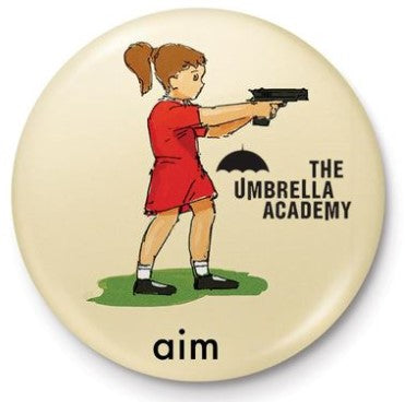 The Umbrella Academy Aim 25mm Button Badge from Mystical and Magical Halifax